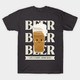 Life Is Short Drink Beer T-Shirt